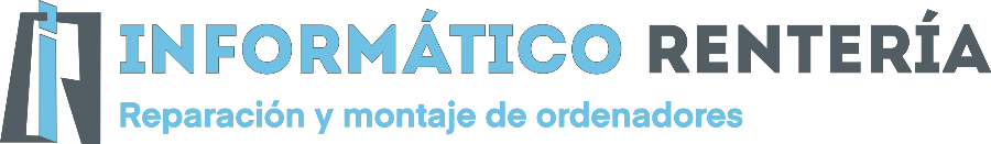 Informático Rentería · Reparación y montaje de ordenadores